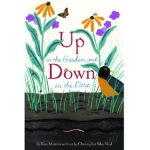 Up in the garden and down in the dirt by Kate Messner