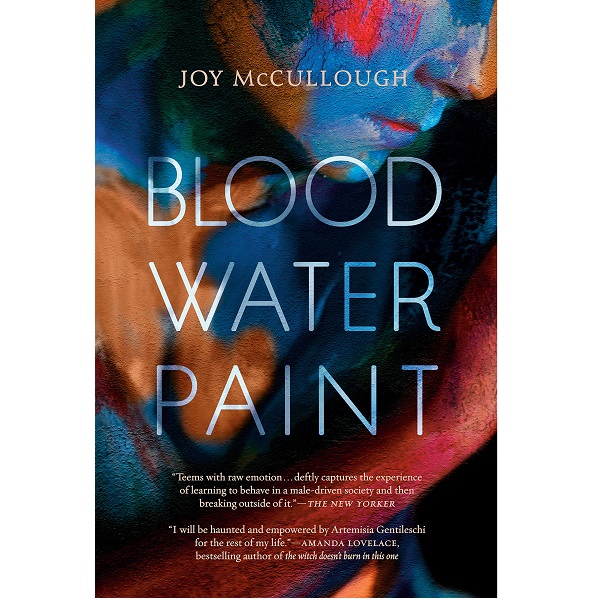 Blood, Water, Paint by Joy Mccullough