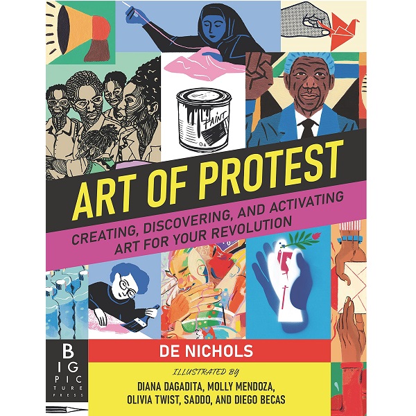 Art of Protest by De Nichols