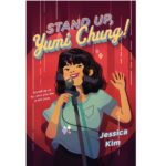 Stand up, Yumi Chung by Jessica Kim