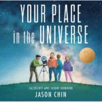 Your place in the universe by Jason Chin
