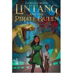 Lintang and the Pirate Queen by Tamara Moss