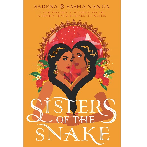 Sisters of the Snake by Sarena and Sasha Naua