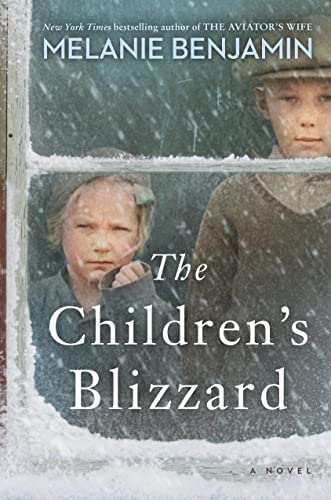 The Children's Blizzard A Novel by Benjamin, Melanie