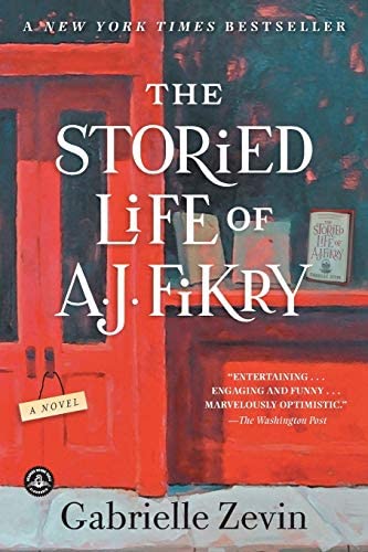 The Storied Life of A.J. Fikry A Novel by Zevin, Gabrielle