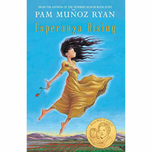 Esperanza Rising by Pam Munoz Ryan