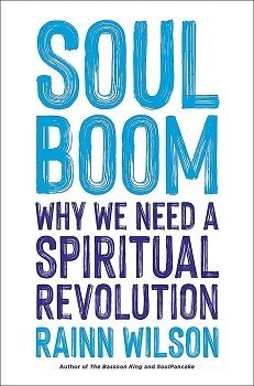 Book cover of "Soul Boom: Why We Need a Spiritual Revolution" by Rainn Wilson