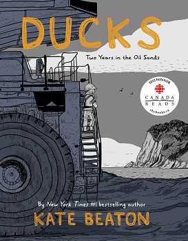 Cover image of "Ducks: Two Years in the Oil Sands" by Kate Beaton