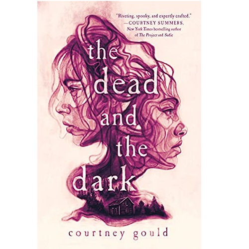 The Dead and the Dark by Courtney Gould