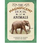 The Magnificent Book of Animals by Tom Jackson