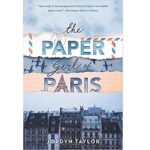 The Paper Girl of Paris by Jordyn Taylor