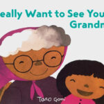 I Really Want to See You, Grandma by Tarō Gomi