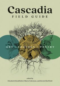 The cover of Cascadia Field Guide is tan with images of flora and fauna.
