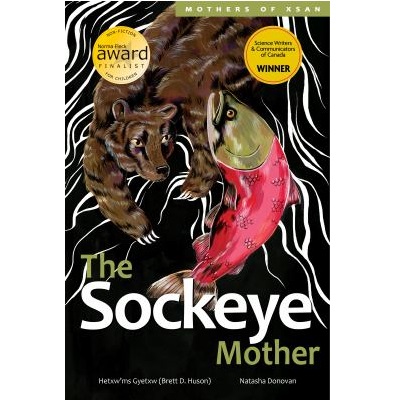 The Sockeye Mother by Brett D. Huson; Natasha Donovan