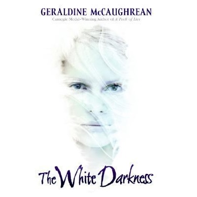 The White Darkness by Geraldine McCaughrean