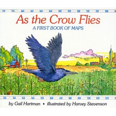As the Crow Flies by Gail Hartman; Harvey Stevenson