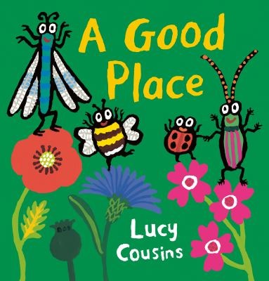 A Good Place by Lucy Cousins