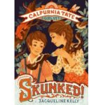 Skunked! by Jacqueline Kelly and Jennifer L. Meyer