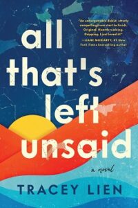 Cover image for "All That's Left Unsaid" by Tracey Lien