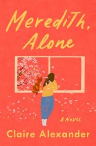 Cover image of "Meredith, Alone" by Claire Alexander