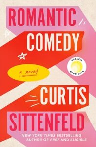 Cover image for "Romantic Comedy" by Curtis Sittenfeld