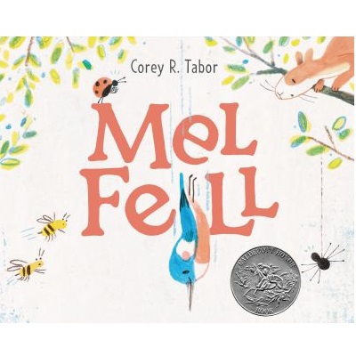 Mel Fell by Corey R. Tabor