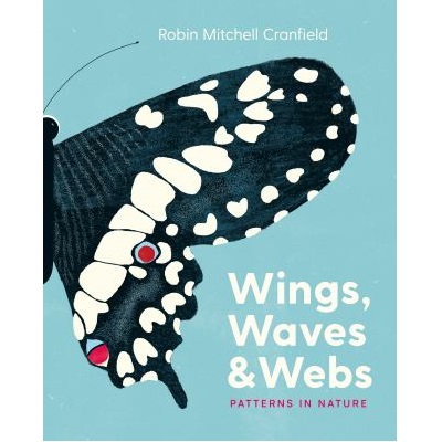 Wings, Waves & Webs by Robin Mitchell Cranfield