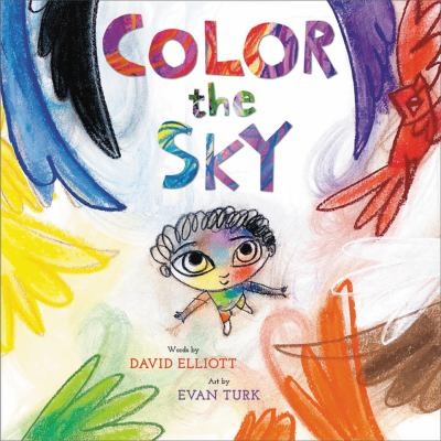 Color the Sky by David Elliott; Evan Turk