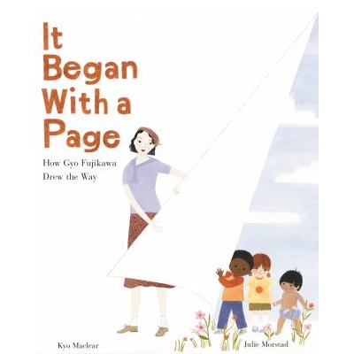 It Began With a Page by Kyo Maclear; Julie Morstad