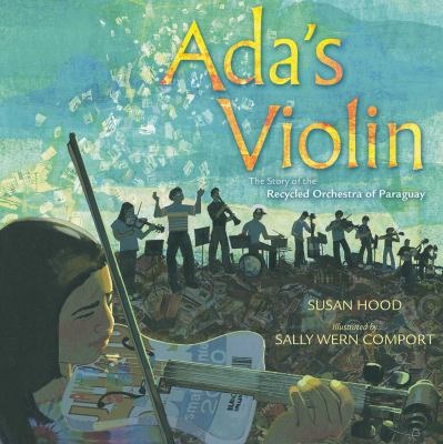 Ada's Violin by Susan Hood; Sally Wern Comport