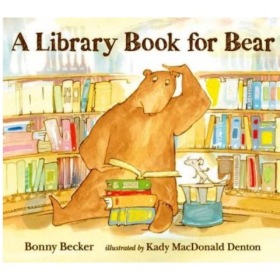 A Library Book for Bear by Bonny Becker; Katy MacDonald Denton