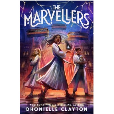 The Marvellers by Dhonielle Clayton