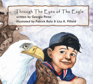 Through the Eyes of the Eagle by Georgia Perez