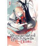 A Reincarnated Witch Spells Doom. Vol. 01 by Tail Yuzuhara