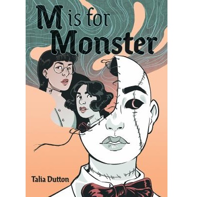 M Is for Monster by Talia Dutton