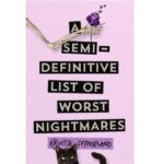 A Semi-definitive List of Worst Nightmares by Krystal Sutherland