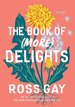 Cover image of "The Book of (More) Delights: Essays" by Ross Gay