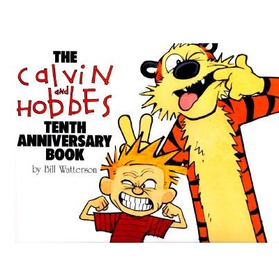 The Calvin and Hobbes Tenth Anniversary Book by Bill Watterson
