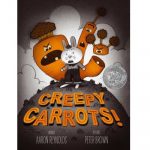 Creepy Carrots! by Aaron Reynolds; Peter Brown