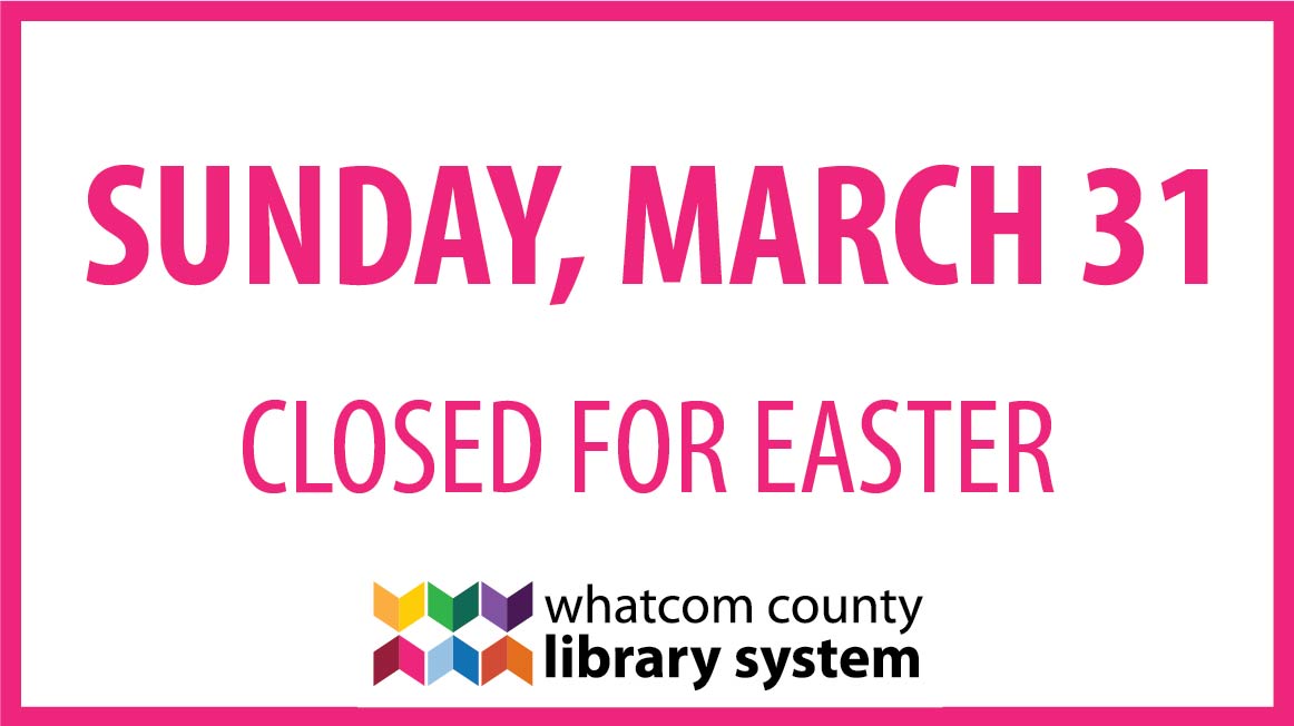 All WCLS Libraries are closed on Sunday, March 31. For Easter.