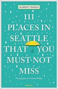 111 places in Seattle that you must not miss