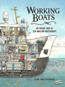 “Working Boats: An Inside Look at Ten Amazing Watercraft” by Tom Crestodina