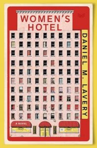 Cover image of "Women's Hotel" by Daniel Lavery
