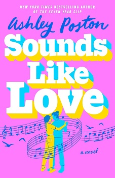 Cover image for "Sounds Like Love" by Ashley Poston