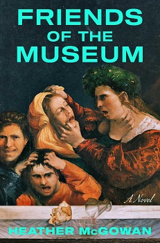 Cover image for "Friends of the Museum" by Heather McGowan