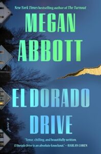 Cover image of "El Dorado Drive" by Megan Abbott