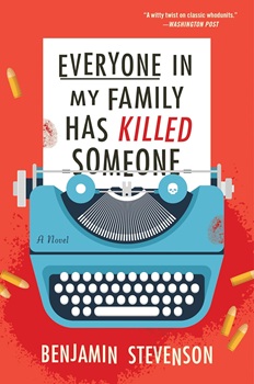 Cover image of "Everyone in My Family Has Killed Someone" by Benjamin Stevenson