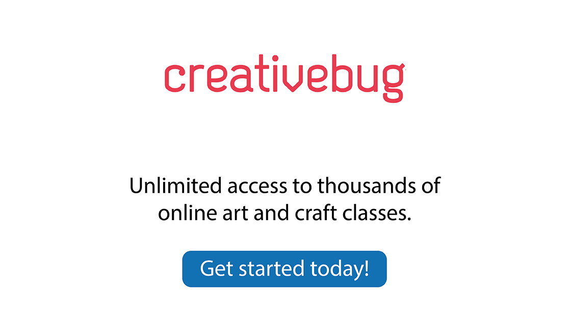 Creative Bug: unlimited access to thousands of online art and craft classes. Get started today.