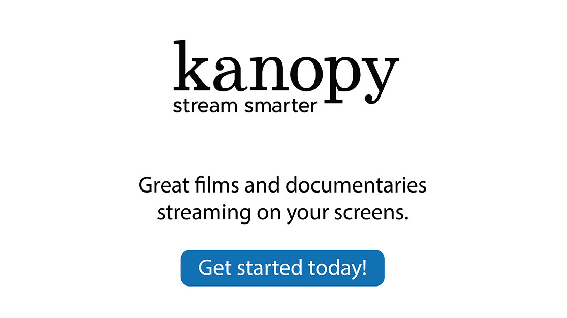 Kanopy: Stream smarter. Great films and documentaries streaming on your screens. Get started today.