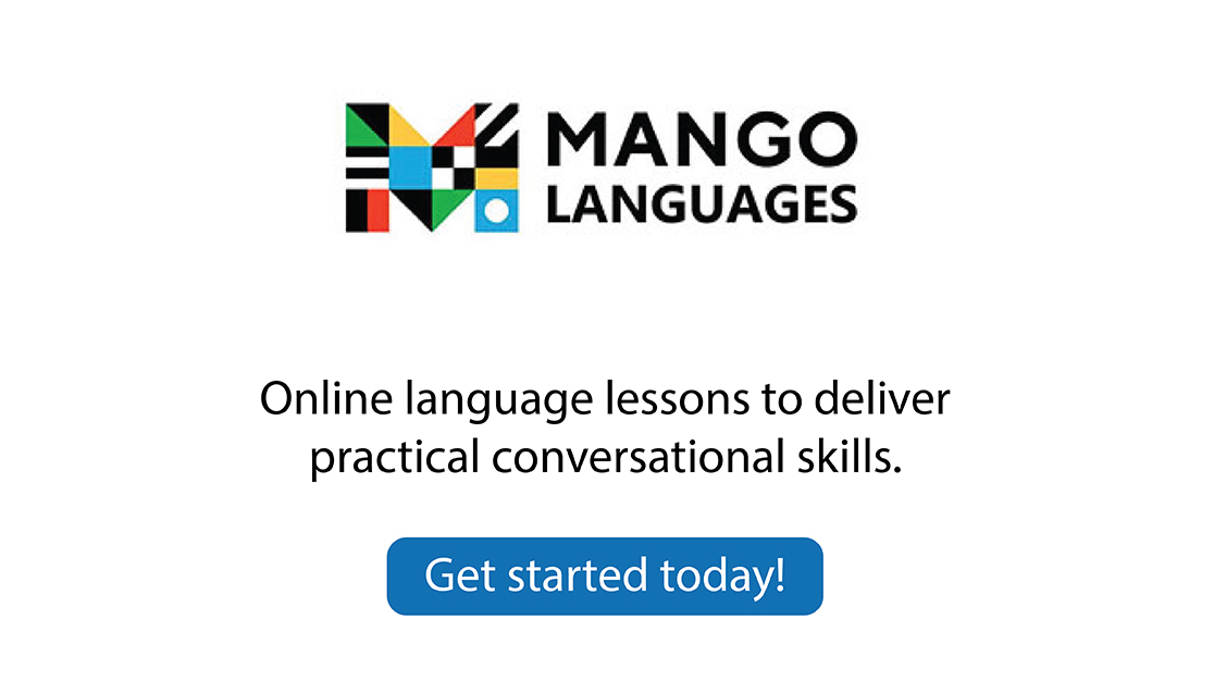 Mango Languages: Online language lessons to deliver practical conversational skills. Get started today